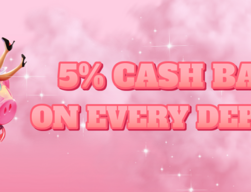 5% CASH BACK ON EVERY DEPOSIT